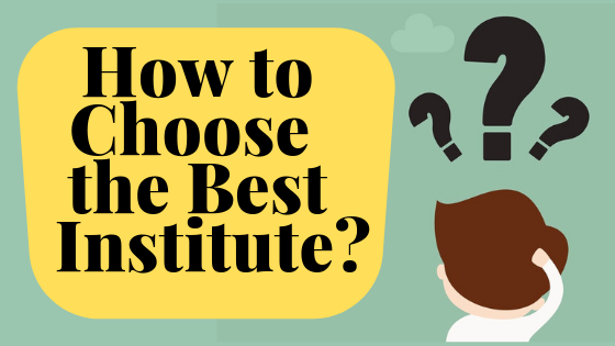How to choose the Best Institute