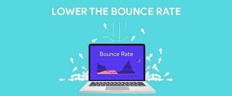 Lower the bounce rate