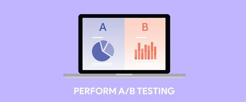 Perform A/B testing