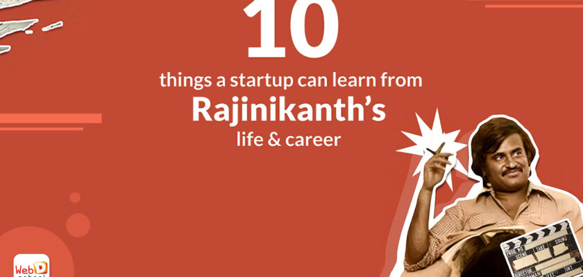10 things a startup can learn from Rajinikanth's life & career