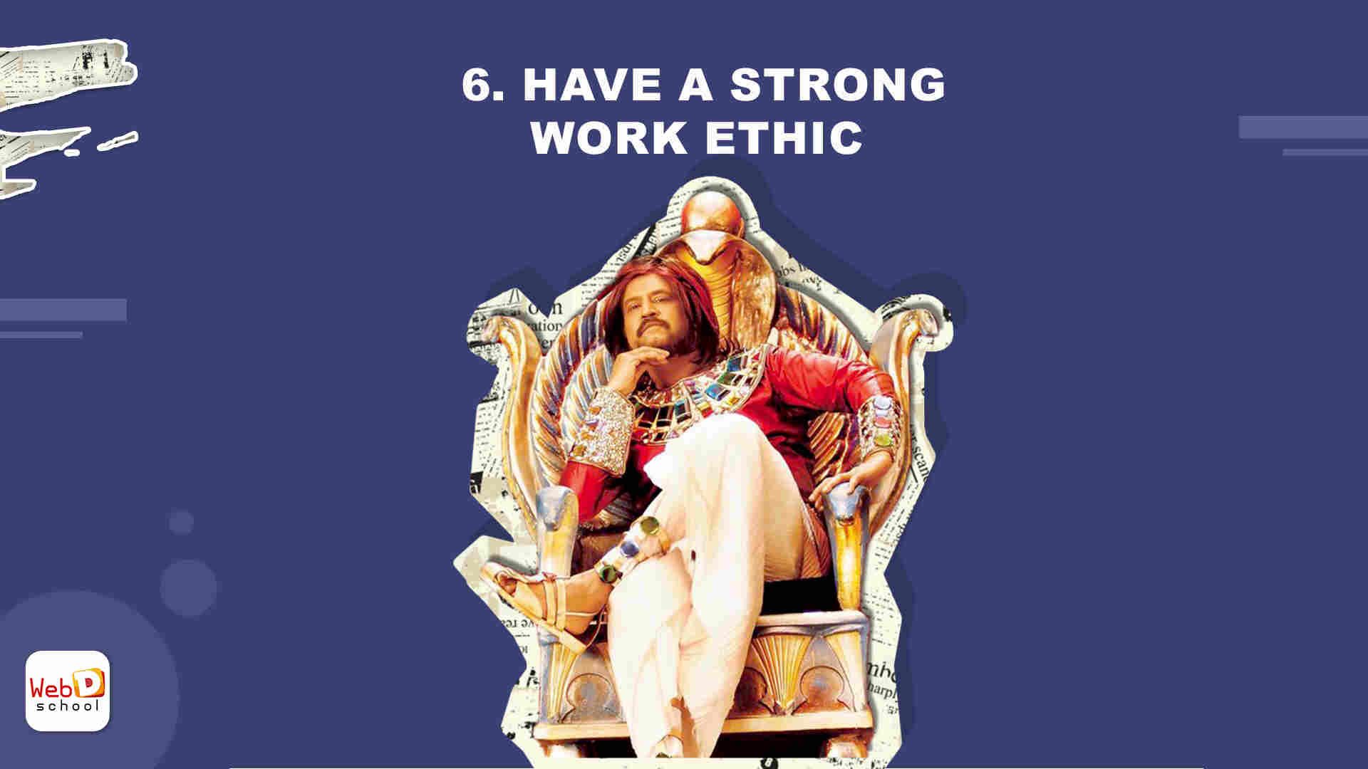 Have a strong work ethic
