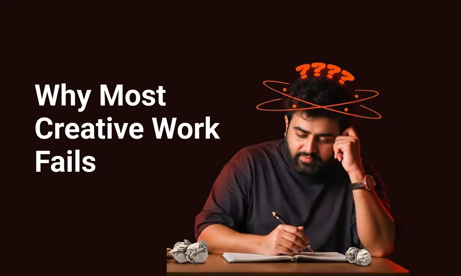 Conceptual illustration showing why most creative work fails, highlighting common mistakes in branding, design thinking, and content strategy.